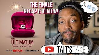 The Ultimatum: Marry or Move On: Season 3 | Finale Recap & Review