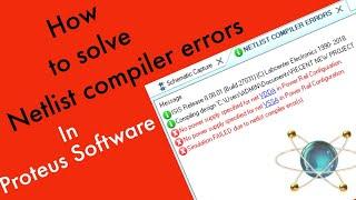 Netlist Compiler Error In Proteus Software-Quick Fix| How to Solve Netlist Compiler Error in proteus