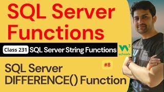 SQL Server Functions | SQL Server String Functions - SQL Server DIFFERENCE() Function #8 | 231. SQL