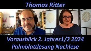 PALMBLATT-VORAUSBLICK 2. Jahres1/2 2024 und PALMBLATTLESUNG-NACHLESE Thomas Ritter & Michelle Haintz