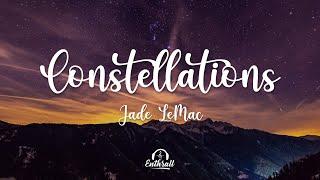 Jade LeMac - Constellations (Lyrics)