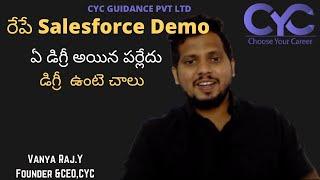 డిగ్రీ  ఉంటె చాలు |salesforce training in hyderabad madhapur|Vanya Raj | CYC