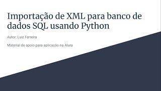 Importação de XML para banco de dados SQL usando Python - Revisado