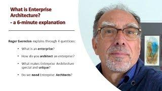 What is Enterprise Architecture? A 6 minute explanation.