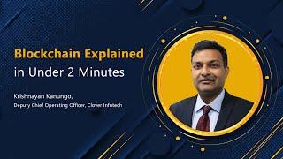 Blockchain Explained in Under 2 Minutes