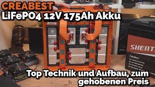 CREABEST LiFePO4 12V 175Ah Akku Test und ein Blick ins Innere