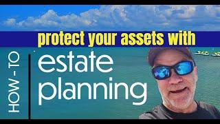 How to protect your assets with estate planning