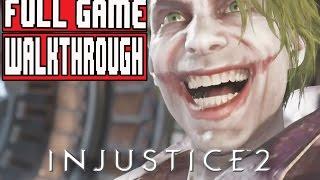 INJUSTICE 2 Full Game Walkthrough - No Commentary (#Injustice 2 Full Gameplay Walkthrough) 2017