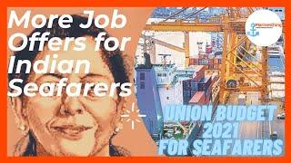 Union Budget 2021-22- What it means for Indian Seafarers and Indian Shipping// Nirmala Sitharaman