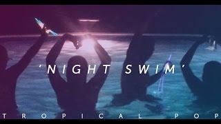 #SOLD - 'Night Swim' - Happy Tropical / EDM Pop Beat Instrumental 2017