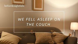 ASMR: we fell asleep on the couch