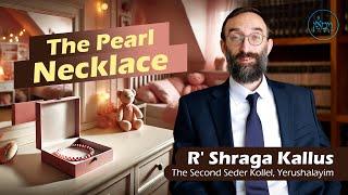 Vayimaen (וימאן) R' Shraga Kallus - The Pearl Necklace