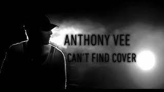 Anthony Vee - Can’t Find Cover (Audio)