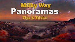 Milky Way Panorama Tips & Tricks
