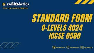 STANDARD FORM O LEVELS MATHS (O LEVELS 4024)(IGCSE 0580)