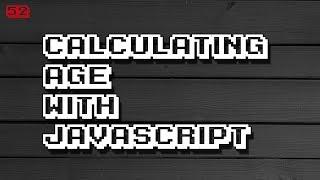 JAVASCRIPT Age Calculator function