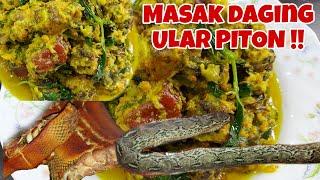 Cara Memasak ULAR PITON (PATOLA) Santan Kuning, Rasanya mirip Daging Ayam ️️