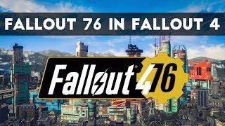 HOW TO CREATE FALLOUT 76 IN FALLOUT 4 (Part 1) | FALLOUT 4-76 by SKK50