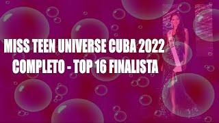 Miss Teen Universe Cuba 2022 Competencia Final