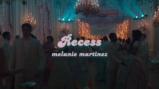 Recess || Melanie Martinez || Lyrics