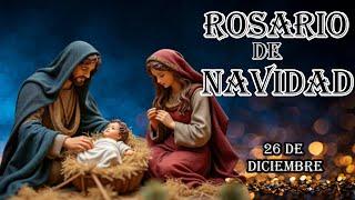 Rosario de navidad 26 de diciembre