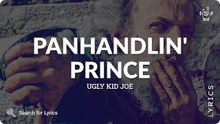 Ugly Kid Joe - Panhandlin' Prince (Lyrics for Desktop)