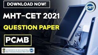 MHT-CET 2021 PCMB Question Paper Download in PDF Format / PCM / PCB / Previous Year / MHT-CET 2022