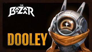 Introducing Dooley | The Bazaar Update #10