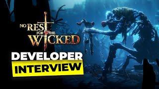 No Rest for the Wicked Extended Developer Interview