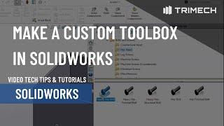 Making a Custom ToolBox in SOLIDWORKS