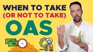 When to take OAS? Should you take it at 65?