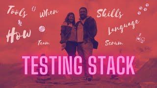 How to choose a testing stack for a project