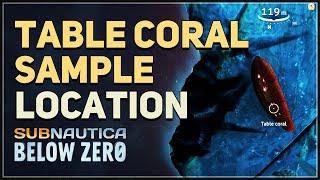 Table Coral Sample Location Subnautica Below Zero