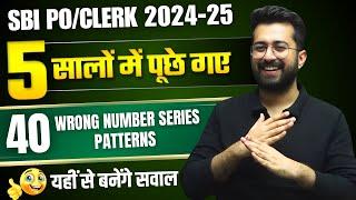  40 WRONG NUMBER SERIES PATTERNS From Last 5 Years || SBI PO / Clerk || Quant by Aashish Arora