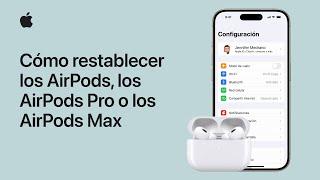 Cómo restablecer tus AirPods, AirPods Pro o AirPods Max | Soporte técnico de Apple