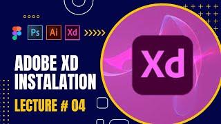Lecturers 04 |How to download & install Adobe XD free - Urdu /Hindi