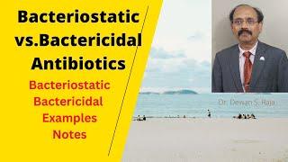 Bacteriostatic vs. Bactericidal Antibiotics