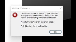 (Error : Unable to open kernel device '\\.\VMCIDev\VMX': ) حل مشكلة VMware Workstation