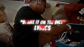 Lil Baby - Blame It On The Dice (𝗟𝘆𝗿𝗶𝗰𝘀) (unreleased)