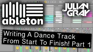 Make an EDM track from start to finish - Part 1 - Ableton Live