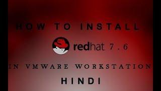 How to Install Red Hat Enterprise Linux Server 7.6 || Review on VMware Workstation 2018