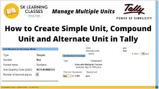 How to Create Simple Units, Compound Units, and Alternate Unit Tally. Manage Multiple Units in Tally