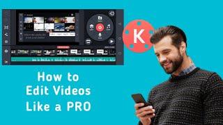 Kinemaster Tutorials For Beginners(2022) How To Edit Video on Android and iPhone