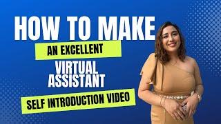 How to Make an Excellent Virtual Assistant Self Introduction Video | JAZZLYN LOZADA