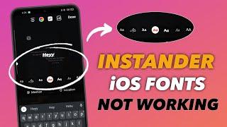 INSTANDER iPHONE FONTS NOT WORKING AFTER UPDATE | INSTANDER iPHONE FONTS PROBLEM | NEW INSTANDER 