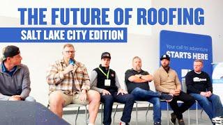 2023 Roofing Trends + Leadership: Future of Roofing SLC Edition