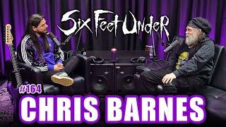 SIX FEET UNDER | Chris Barnes: Cannibal Corpse, Horror & Death Metal Legacy | Garza Podcast 164