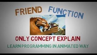 FRIEND FUNCTION IN C++ ( THE CONCEPT ) -35