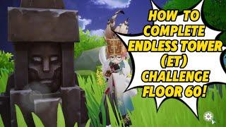 Endless Tower: Conquering Floor 60 ET Challenge (No Whale) - Ragnarok Origin Global