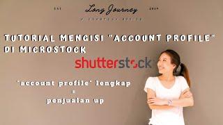 Shutterstock | TUTORIAL MENGISI "ACCOUNT PROFILE" DI MICROSTOCK SHUTTERSTOCK